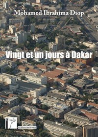 Vingt et un jours à Dakar