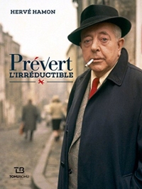Prévert, l'irréductible
