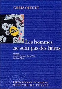 Les hommes ne sont pas des héros