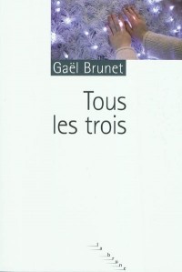 Tous les trois