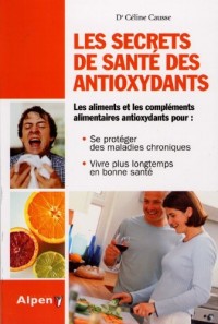 Le Secret de santé des antioxydants