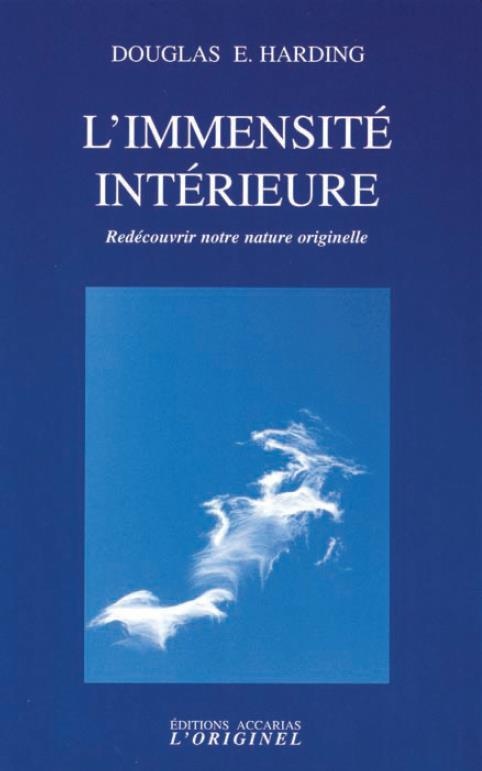 L'immensité intérieure : Redécouvrir notre nature originelle