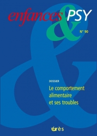 ENFANCES & PSY 90 - LE COMPORTEMENT ALIMENTAIRE ET SES TROUBLES