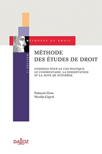 Méthode des études de droit. Conseils pour le cas pratique, le commentaire et la dissertation. 5e éd