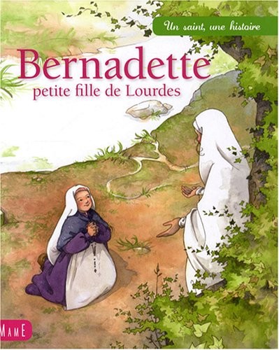 Bernadette, petite fille de Lourdes