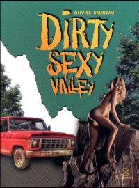 Dirty sexy valley
