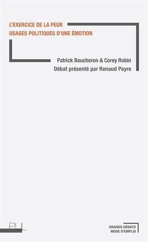 Exercice de la peur : Usages politiques d'une émotion