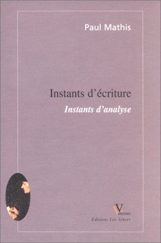 Instants d'écriture, instants d'analyse