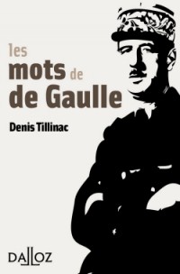 Les mots de de Gaulle - 1ère édition