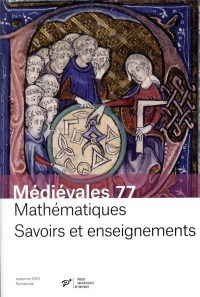 Médiévales, N° 77 : Mathématiques , savoirs et enseignements