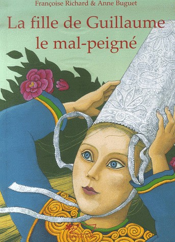 La fille de Guillaume le mal-peigné : Conte breton
