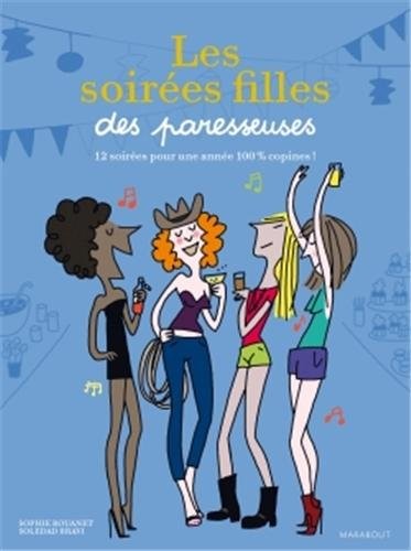 Les soirées filles des paresseuses