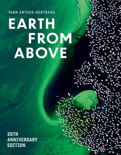 Earth from Above (25th Anniversary Edition) [9781419780783]