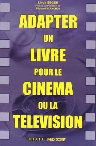 Adapter un livre pour le cinéma ou la télévision