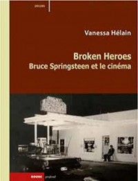 Broken Heroes : Bruce Springsteen et le cinéma