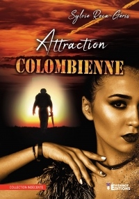 Greyson security, Tome 4 : Attraction colombienne