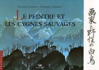 Le peintre et les cygnes sauvages