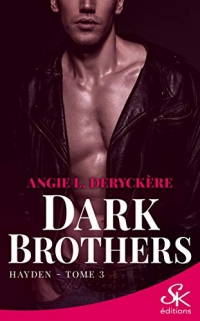 Hayden: Dark Brothers, T3