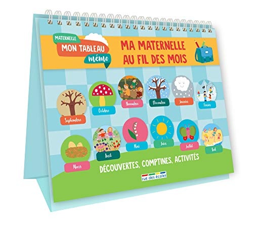 Ma maternelle au fil des mois : Découvertes, comptines, activités