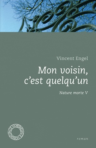 Mon voisin, c'est quelqu'un - Nature morte V