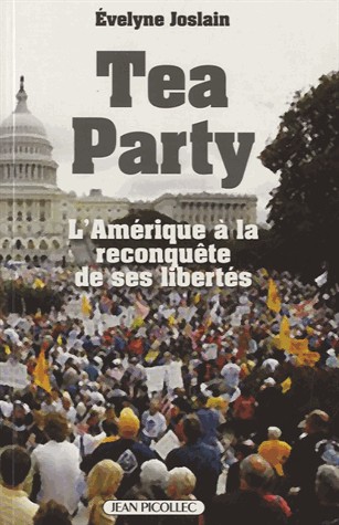 Tea party : L'Amérique à la reconquête de ses libertés