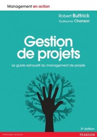 Gestion de projets 5e édition : Le guide exhaustif du management de projets