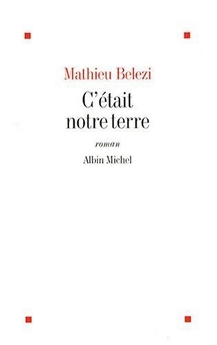 C'était notre terre