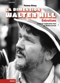 La dimension Walter Hill: Entretiens