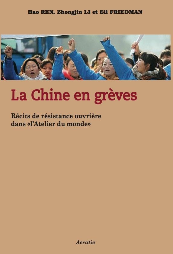 La Chine en grève : Récits de résistance ouvrière dans l'atelier du monde