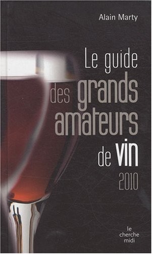 GUIDE GDS AMATEURS DE VIN 2010