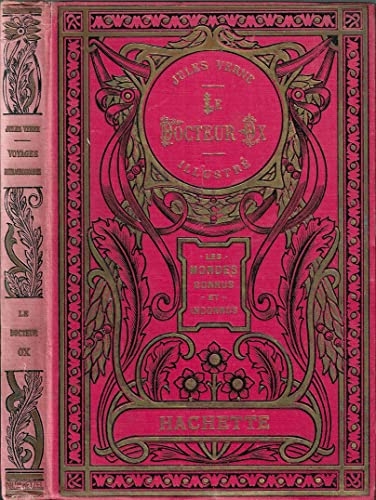 Le Docteur Ox. Maître Zacharius. Un hivernage dans les glaces. Un drame dans les airs