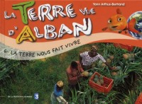 Terre Vue d'Alban 6 : L'Homme et les Richesses de la terre