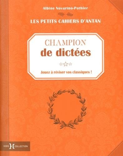 Petit cahier Champion de dictées