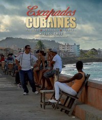 Escapades cubaines : Photos, dessins, textes