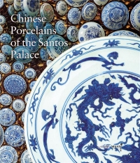 The Chinese Porcelains in the Santos Palace