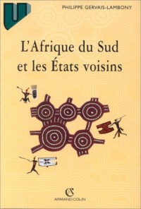 L'Afrique du Sud et les états voisins