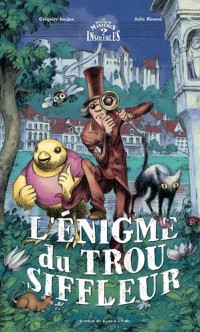 L'Enigme du trou siffleur