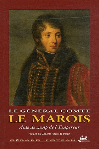 Le général comte le marois aide de camps de l'empereur