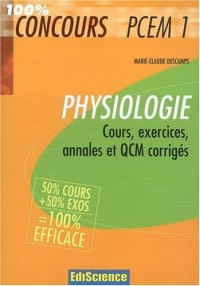 Physiologie PCEM1 : Cours, exercices, annales et QCM corrigés