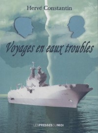 Voyages en eaux troubles