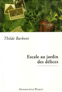Escale au jardin des délices