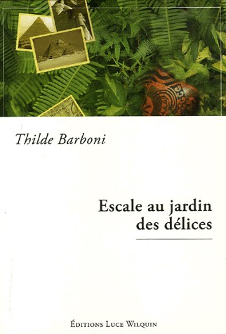 Escale au jardin des délices