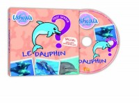 Ushuaia junior : le dauphin (1CD audio)