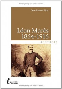 Léon MARES, 1854-1916