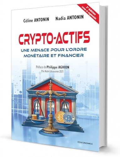 Crypto-actifs : Une menace pour l'ordre monétaire et financier - 2e édition