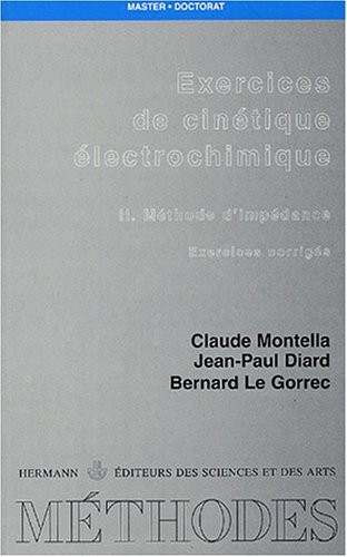 Exercices de cinétique électrochimique : II. Méthode d'impédance - Exercices corrigés
