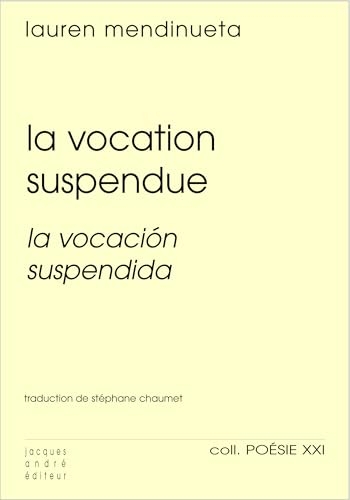 La Vocation suspendue/ Vocatiòn Suspendida