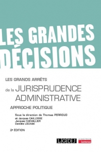 Les grands arrêts de la jurisprudence administrative, 2ème édition