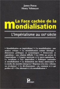 La Face cachée de la mondialisation : L'Impérialisme au XXIe siècle