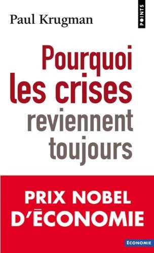 Pourquoi les crises reviennent toujours